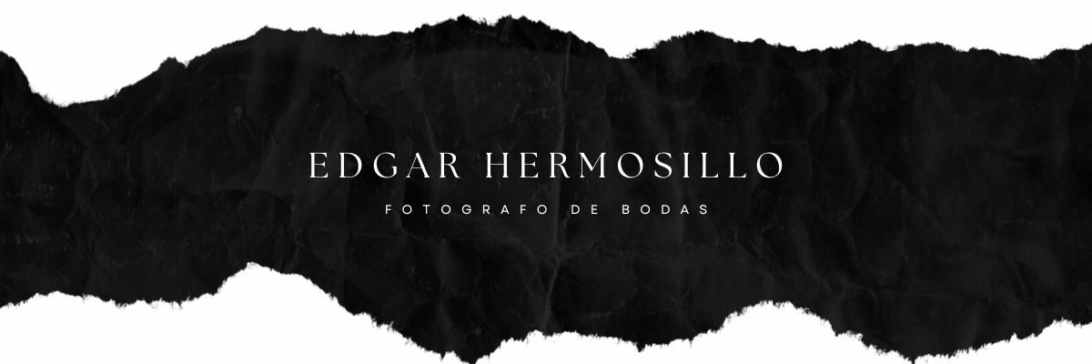 EDGAR HERMOSILLO FOTOGRAFO DE BODAS